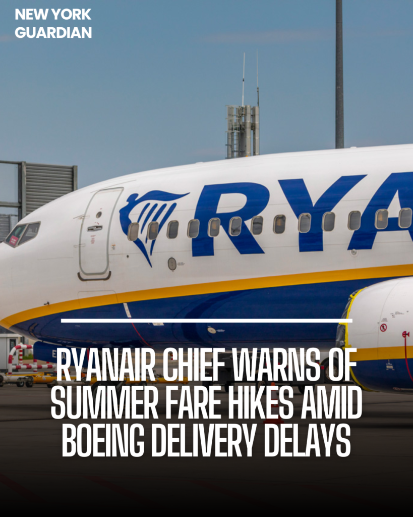 Ryanair's CEO Michael O'Leary announced prospective pricing rises for summer travellers owing to the delayed arrival of new Boeing jets.