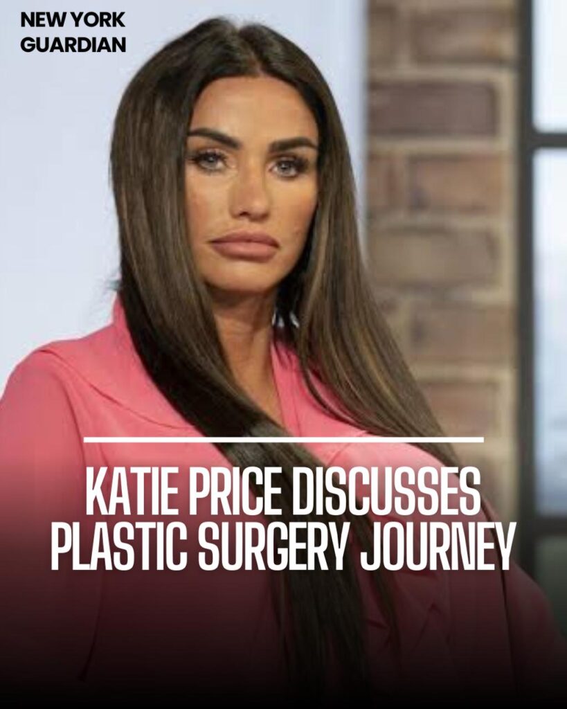 Katie Price says there is "nothing worse" than females in their early 20s getting cosmetic surgeries and wants to educate them about the dangers.
