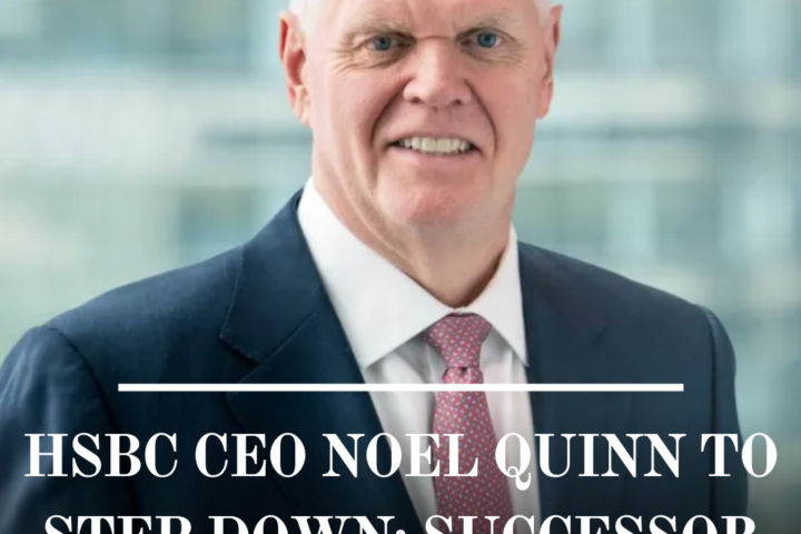 HSBC's group chief executive, Noel Quinn, is abruptly retiring after about five years.