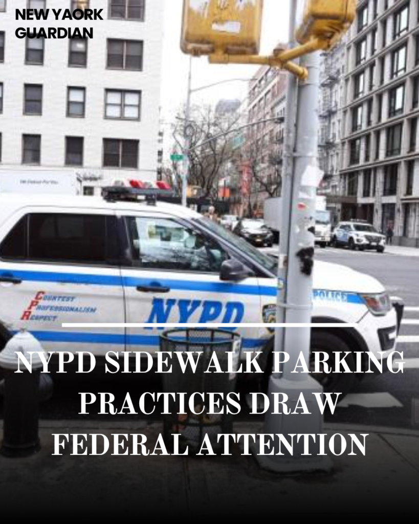 The DOJ has taken notice of the NYPD's habitual practice of parking their cars in the middle of walkways surrounding precincts.